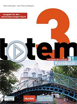 portada Totem 3 - Ausgabe für den Deutschsprachigen Raum: Kursbuch mit Dvd-Rom und Digitalem Lernpaket (en Francés)