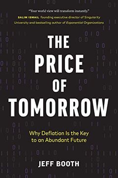 portada The Price of Tomorrow: Why Deflation is the key to an Abundant Future (in English)