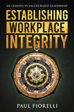 portada Establishing Workplace Integrity: Six Lessons in Values Based Leadership (en Inglés)