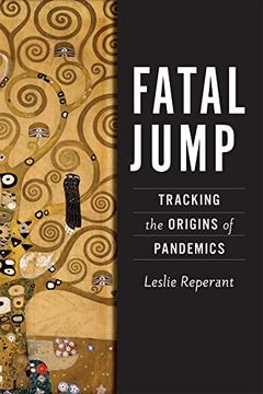 portada Fatal Jump: Tracking the Origins of Pandemics (en Inglés)