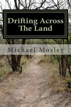 portada Drifting Across The Land: Poems that soothe the soul and touch the heart (en Inglés)