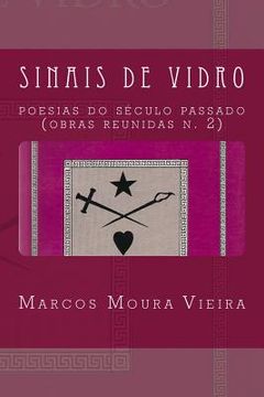 portada Sinais de Vidro: Poesias do século passado (obras reunidas n. 2) (in Portuguese)