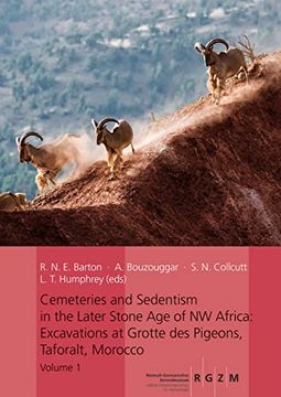 portada Cemeteries and Sedentism in the Later Stone age of nw Africa: Excavations at Grotte des Pigeons, Taforalt, Morocco (Romisch Germanisches Zentralmuseum. Des Romisch-Germanischen Zentralmuseums, 147) (en Inglés)