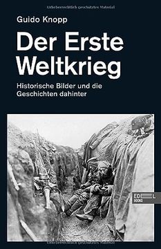 portada Der Erste Weltkrieg: Historische Bilder und die Geschichten Dahinter (en Alemán)