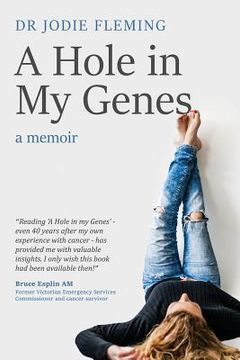 portada A Hole in My Genes: A Memoir (en Inglés)