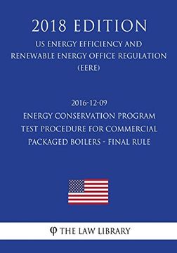 portada 2016-12-09 Energy Conservation Program - Test Procedure for Commercial Packaged Boilers - Final Rule (en Inglés)