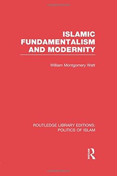 portada Islamic Fundamentalism and Modernity (Routledge Library Editions: Politics of Islam)