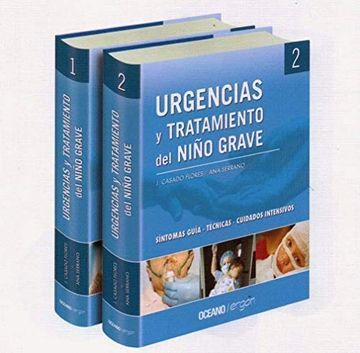 portada Urgencias y tratamiento del niño grave: síntomas guía, técnicas, cuidados intensivos (2 volúmenes) (in Spanish)