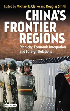 portada China's Frontier Regions: Ethnicity, Economic Integration and Foreign Relations (in English)