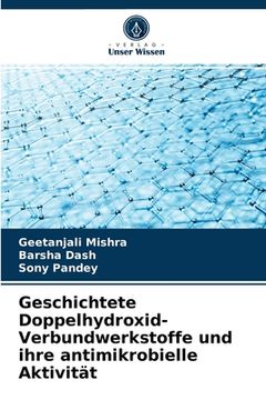 portada Geschichtete Doppelhydroxid-Verbundwerkstoffe und ihre antimikrobielle Aktivität (en Alemán)
