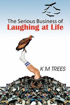 portada the serious business of laughing at life (en Inglés)