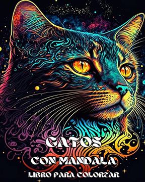 portada Gatos con Mandalas - Libro para Colorear para Adultos: Lindos, amorosos y hermosos Gatos. Idea de Regalo, Gran Formato