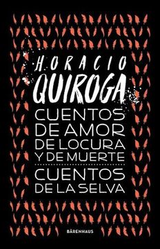 portada Cuentos de Amor Locura y Muerte / Cuentos de la Selva (in Spanish)