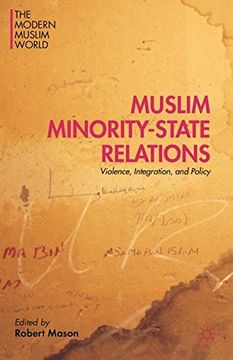 portada Muslim Minority-State Relations: Violence, Integration, and Policy (The Modern Muslim World) 