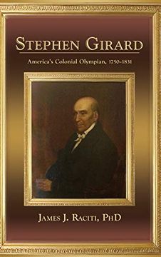 portada Stephen Girard, America's Colonial Olympian, 1750-1831 (en Inglés)