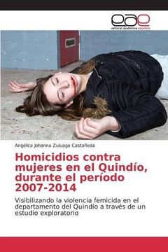 portada Homicidios contra mujeres en el Quindío, durante el período 2007-2014