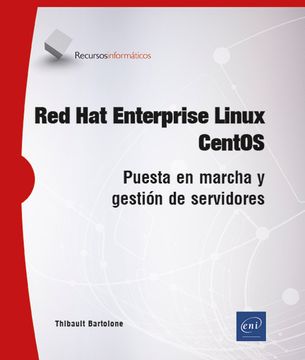 portada Red Hat Enterprise Linux - CentOS: Puesta en marcha y gestión de servidores