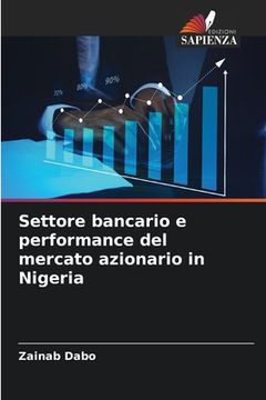 portada Settore bancario e performance del mercato azionario in Nigeria (in Italian)