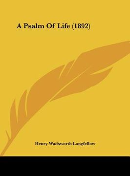portada a psalm of life (1892) (en Inglés)