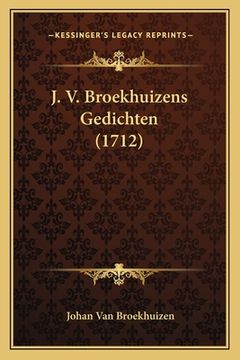 portada J. V. Broekhuizens Gedichten (1712)