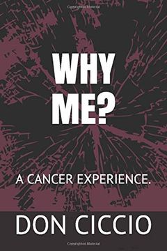 portada Why Me? A Cancer Experience. (en Inglés)