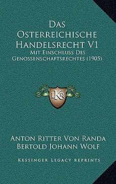 portada Das Osterreichische Handelsrecht V1: Mit Einschluss Des Genossenschaftsrechtes (1905) (in German)