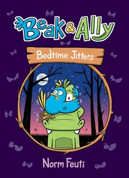 portada Beak & Ally #2: Bedtime Jitters (en Inglés)