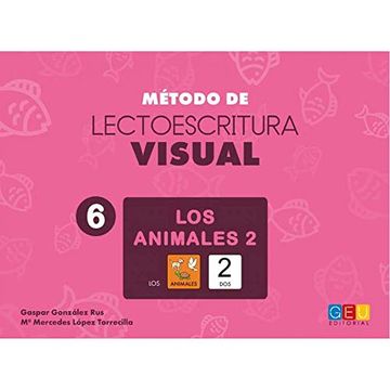 portada Método de Lectoescritura Visual 6. Los Animales 2 (in Spanish)