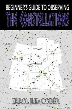 portada Beginner's Guide to Observing the Constellations (en Inglés)