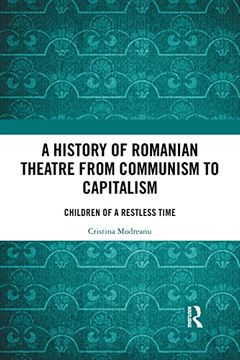 portada A History of Romanian Theatre From Communism to Capitalism 