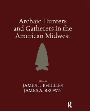 portada Archaic Hunters and Gatherers in the American Midwest (en Inglés)