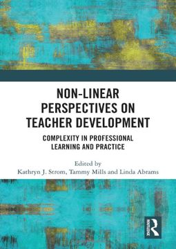 portada Non-Linear Perspectives on Teacher Development: Complexity in Professional Learning and Practice (en Inglés)