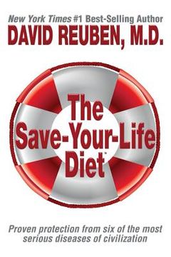 portada The Save-Your-Life Diet: Proven protection from six of the most serious diseases of civilization (en Inglés)