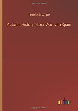portada Pictorial History of our war With Spain (en Inglés)