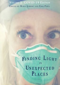 portada Finding Light in Unexpected Places Volume 2: COVID-19 Edition (en Inglés)