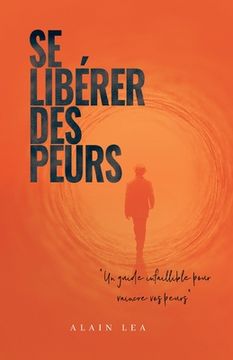 portada Se Libérer des peurs (in French)