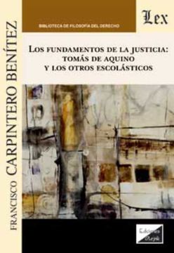 portada Fundamentos de la Justicia: Tomas de Aquino y los Otros Escolasticos (in Spanish)