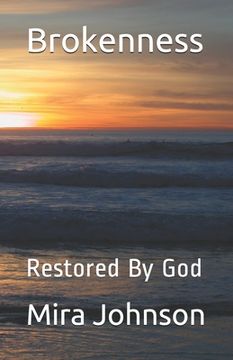portada Brokenness: Restored By God (en Inglés)