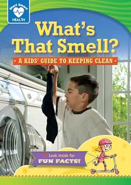 portada What's That Smell? A Kids' Guide to Keeping Clean (Start Smart ™ ― Health) (en Inglés)