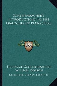 portada schleiermacher's introductions to the dialogues of plato (1836) (en Inglés)