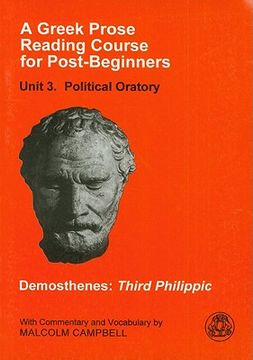 portada a greek prose reading course for post-beginners: political oratory - demosthenes: third philippic (in English)
