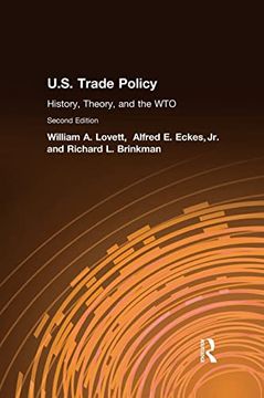 portada U. S. Trade Policy: History, Theory, and the wto (in English)