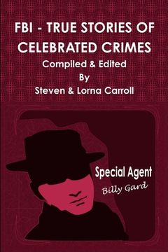 portada FBI - True Stories of Celebrated Crimes (in English)