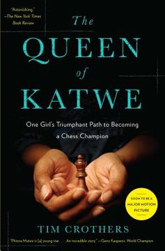 portada The Queen of Katwe: One Girl's Triumphant Path to Becoming a Chess Champion (in English)