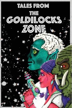 portada Tales from the Goldilocks Zone (en Inglés)