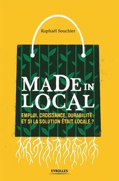 portada Made in local: Emploi, croissance, durabilité Et si la solution était locale ? (en Francés)
