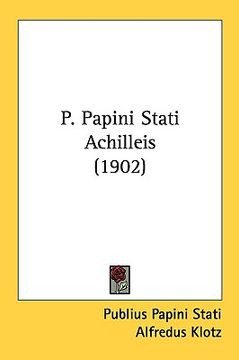 portada p. papini stati achilleis (1902) (en Inglés)