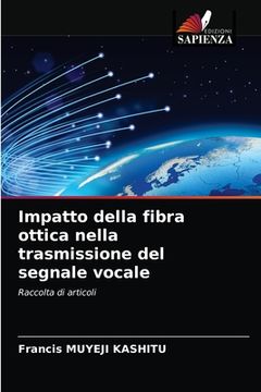 portada Impatto della fibra ottica nella trasmissione del segnale vocale (en Italiano)