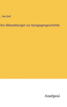 portada Drei Abhandelungen zur Synagogengeschichte (en Alemán)