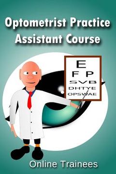 portada Optometrist Practice Assistant Course (en Inglés)